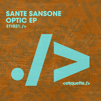 Sante Sansone - Optic EP