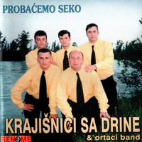 Krajisnici Sa Drine - Probacemo Seko (Bosnian, Croatian, Serbian Folklore)