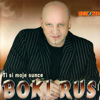 Boki Rus - Ti Si Moje Sunce (Music From The Balkans)