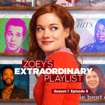 Cast of Zoey’s Extraordinary Playlist - Zoey's Extraordinary Playlist: Season 1, Episode 6 (Music From the Original TV Series)