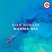 Gian Nobilee - Mamma Mia