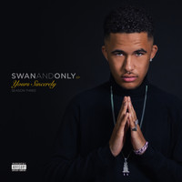 SWANANDONLY - Yours Sincerely - Season Three (Explicit)