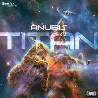 Anubis - Titan (Explicit)