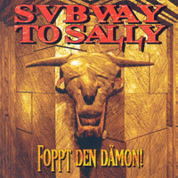 Subway To Sally - Foppt den Dämon
