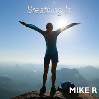 MikeR - Breathing In (Radio Edit)