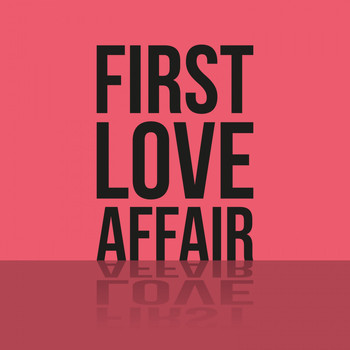 Various Artists - First Love Affair