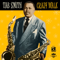 Tab Smith - Crazy Walk