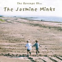 The Jasmine Minks - The Revenge Of...