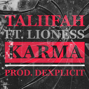 Taliifah and Lioness - Karma (Explicit)