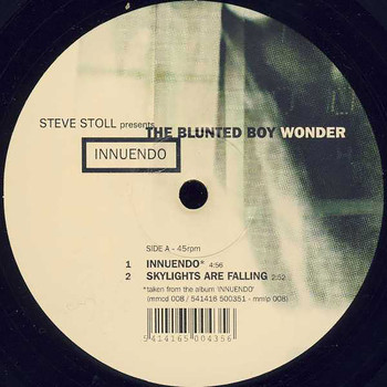 Steve Stoll presents The Blunted Boy wonder - Innuendo