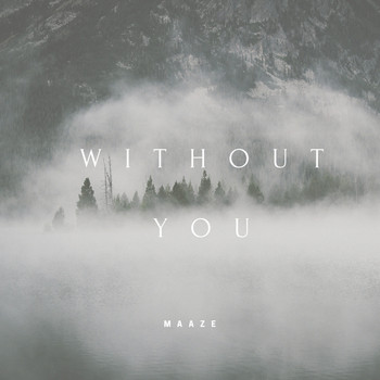 Maaze - Without You