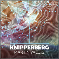Martin Valois - Knipperberg