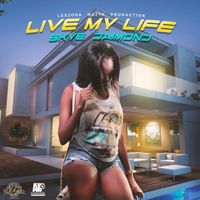 Skye Diamond - Live My Life