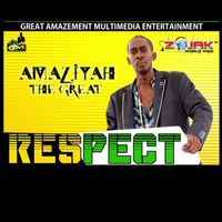 Amaziyah The Great - Respect