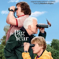 Theodore Shapiro - The Big Year (Original Motion Picture Soundtrack)