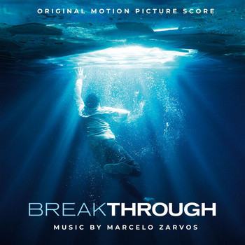 Marcelo Zarvos - Breakthrough (Original Motion Picture Score)