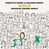Ruben de Ronde & Roxanne Emery - Gold (Richard Durand Remix)