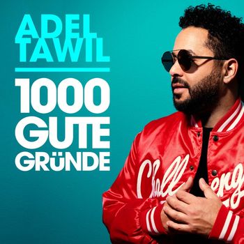 Adel Tawil - 1000 gute Gründe (Radio Edit)