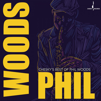 Phil Woods - Chesky's Best of Phil Woods