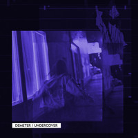 Demeter - Undercover