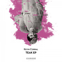 Kevin Corral - Teak EP