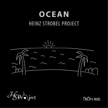 Heinz Strobel Project - Ocean