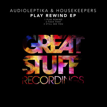 Audioleptika & HouseKeepers - Play Rewind EP (Explicit)