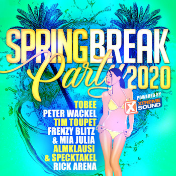 Various Artists - Spring Break Party 2020 Powered by Xtreme Sound (Explicit)