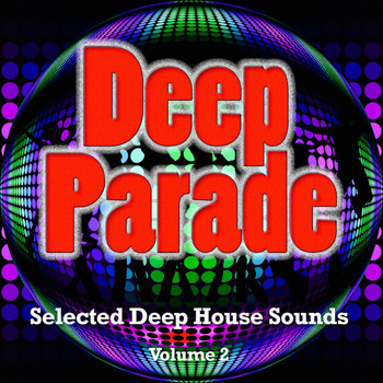 Various Artists - Deep Parade, Vol. 2 (Selected Deep House Sounds)