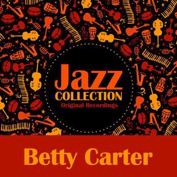 Betty Carter - Jazz Collection (Original Recordings)