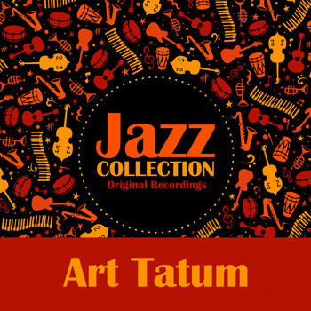 Art Tatum - Jazz Collection (Original Recordings)