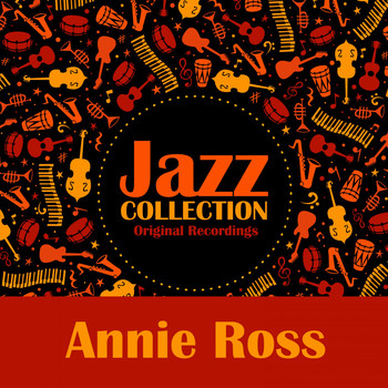 Annie Ross - Jazz Collection (Original Recordings)