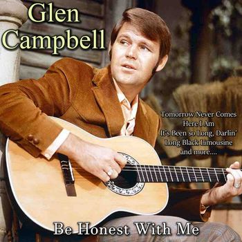 Glen Campbell - Be Honest With Me