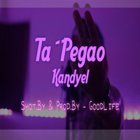 Kandyel - Ta Pegao (Explicit)