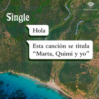 Single - Marta, Quimi Y Yo