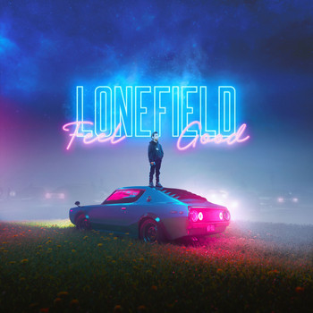 LONEFIELD - Feel Good (Explicit)
