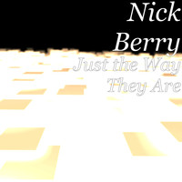 Nick Berry - Just the Way They Are