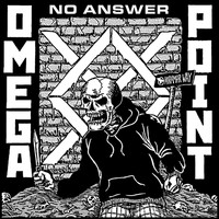 Omega Point - No Answer