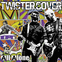 TWISTER COVER - All Alone