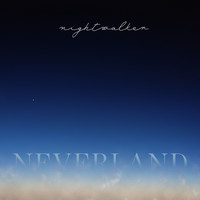 Nightwalker - Neverland