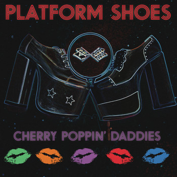 Cherry Poppin' Daddies - Platform Shoes