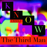 The Third Man - Know Urself