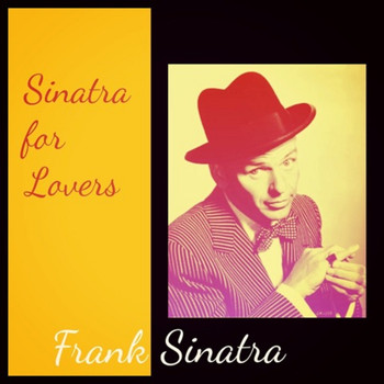 Frank Sinatra - Sinatra for Lovers