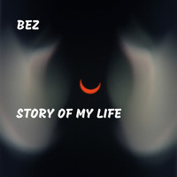 Bez - Story of My Life