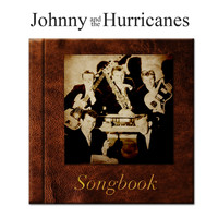 Johnny And The Hurricanes - The Johnny And The Hurricanes Songbook
