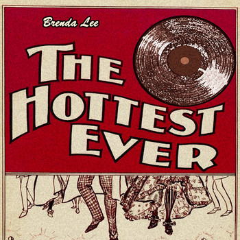 Brenda Lee - The Hottest Ever