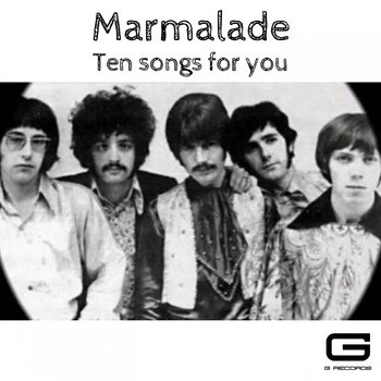 Marmalade - Ten songs for you