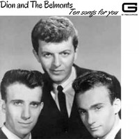 Dion And The Belmonts - Ten songs for you