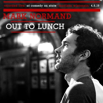 Mark Normand - Out to Lunch (Explicit)