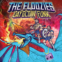 The Floozies - Dayglow Funk (Explicit)